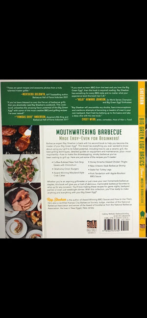 Back cover of 'Big Green Egg Basics' cookbook by Ray Sheehan, featuring barbecue dishes, cookbook text, and testimonials.